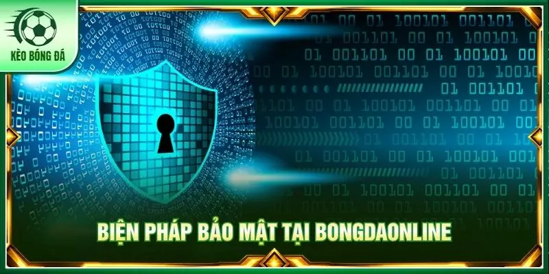 Biện pháp bảo mật tại Bongdaonline