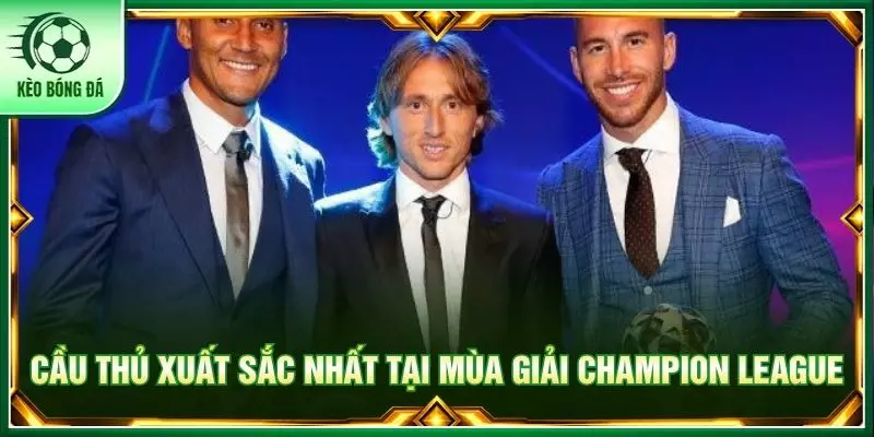 Cầu thủ xuất sắc nhất tại mùa giải Champion League