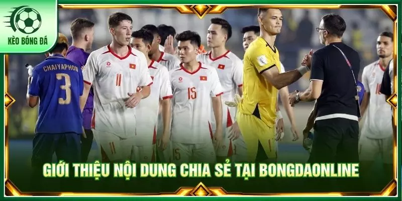 Giới thiệu nội dung chia sẻ tại bongdaonline