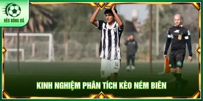 Kinh nghiệm phân tích kèo ném biên