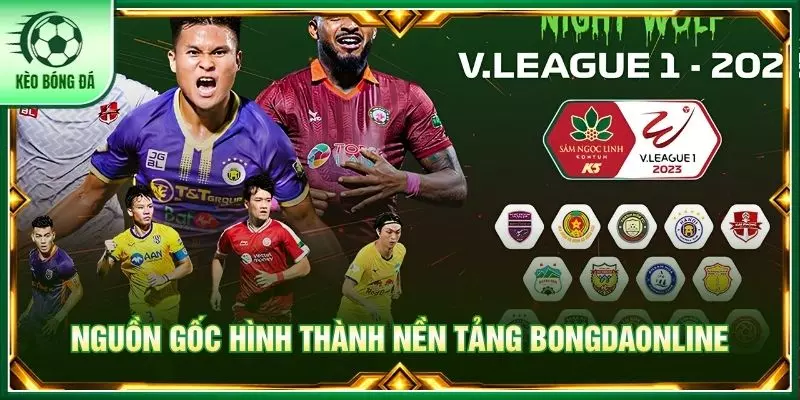 Nguồn gốc hình thành nền tảng bongdaonline