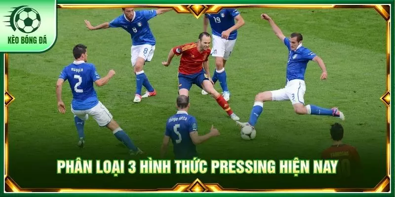 Phân loại 3 hình thức pressing hiện nay