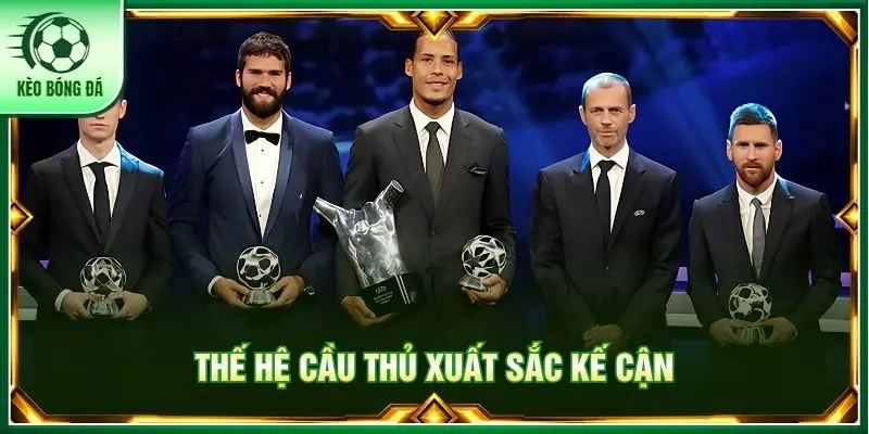 Thế hệ cầu thủ xuất sắc kế cận