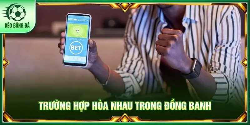 Trường hợp hòa nhau trong đồng banh