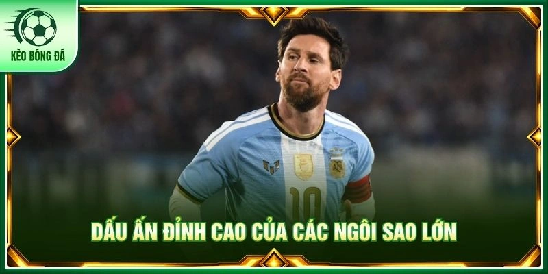 Cầu Thủ Xuất Sắc Nhất Thế Giới - Tượng Đài Bóng Đá Bất Tử Dấu ấn đỉnh cao của các ngôi sao lớn