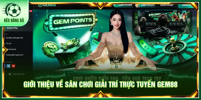 GEM88 đem đến nền tảng giải trí uy tín cho người chơi