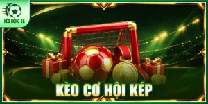 Kèo Cơ Hội Kép - Mẹo Đọc Trận Đấu Thông Minh Từ Cao Thủ