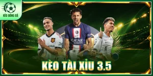 Kèo tài xỉu 3.5
