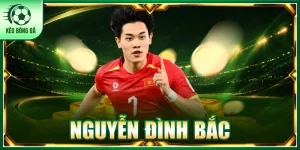 Nguyễn Đình Bắc - Sức Trẻ Bùng Nổ Và Hành Trình Vươn Tầm