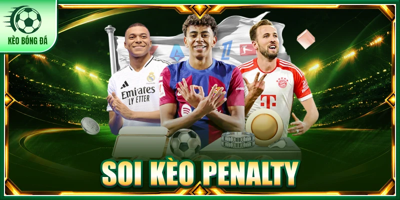 soi kèo penalty