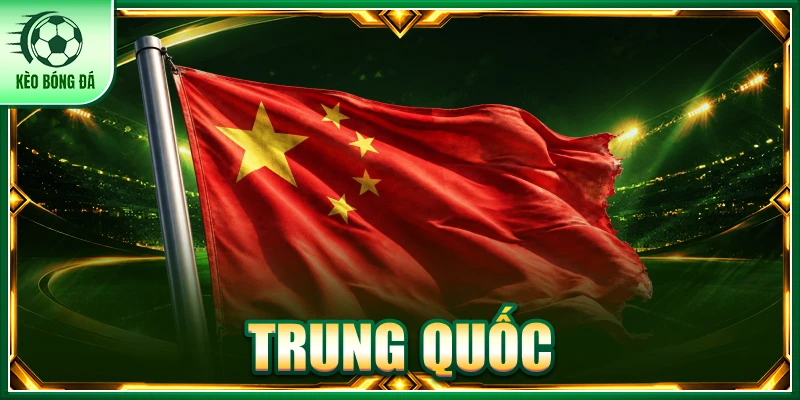 Trung Quốc - Các Giải Cúp Quốc Nội Có Tại Kèo Bóng Đá Trung Quốc
